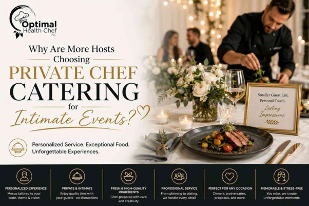 Why Are More Hosts Choosing Private Chef Catering for Intimate Events?